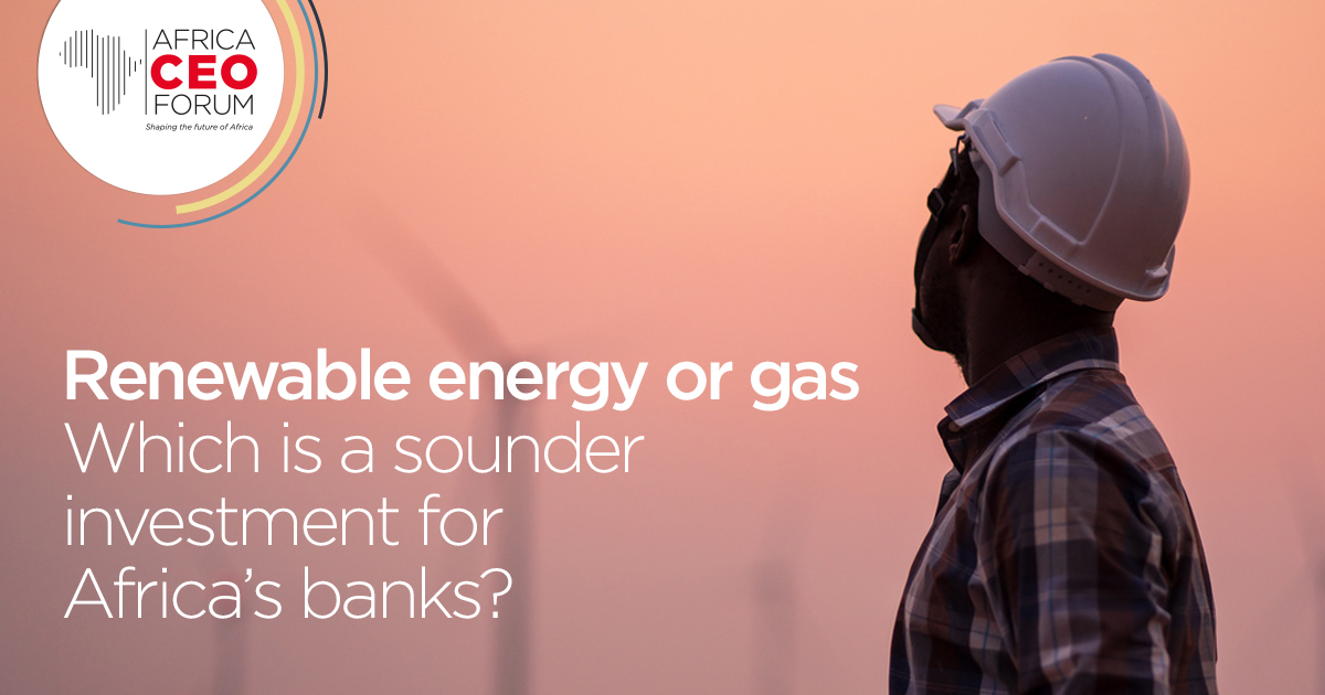 Renewable energy or gas - Which is a sounder investment for Africa’s banks?