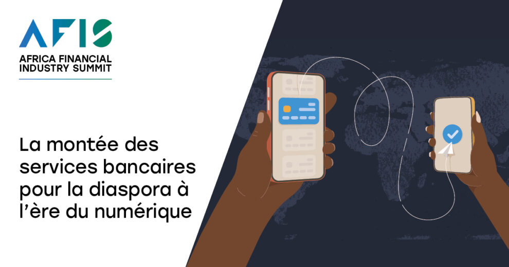 La montée des services bancaires pour la diaspora à l’ère du numérique 